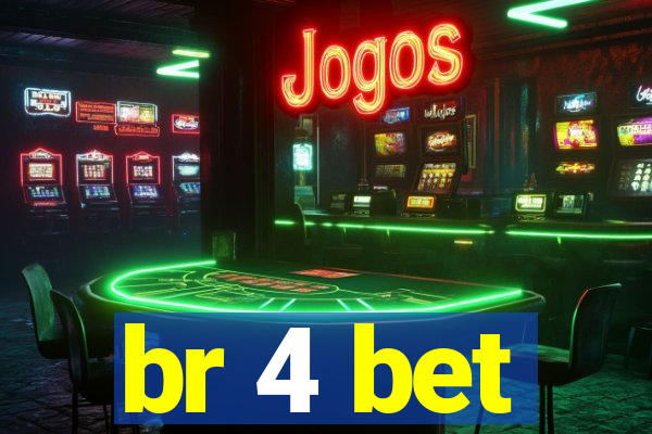 br 4 bet